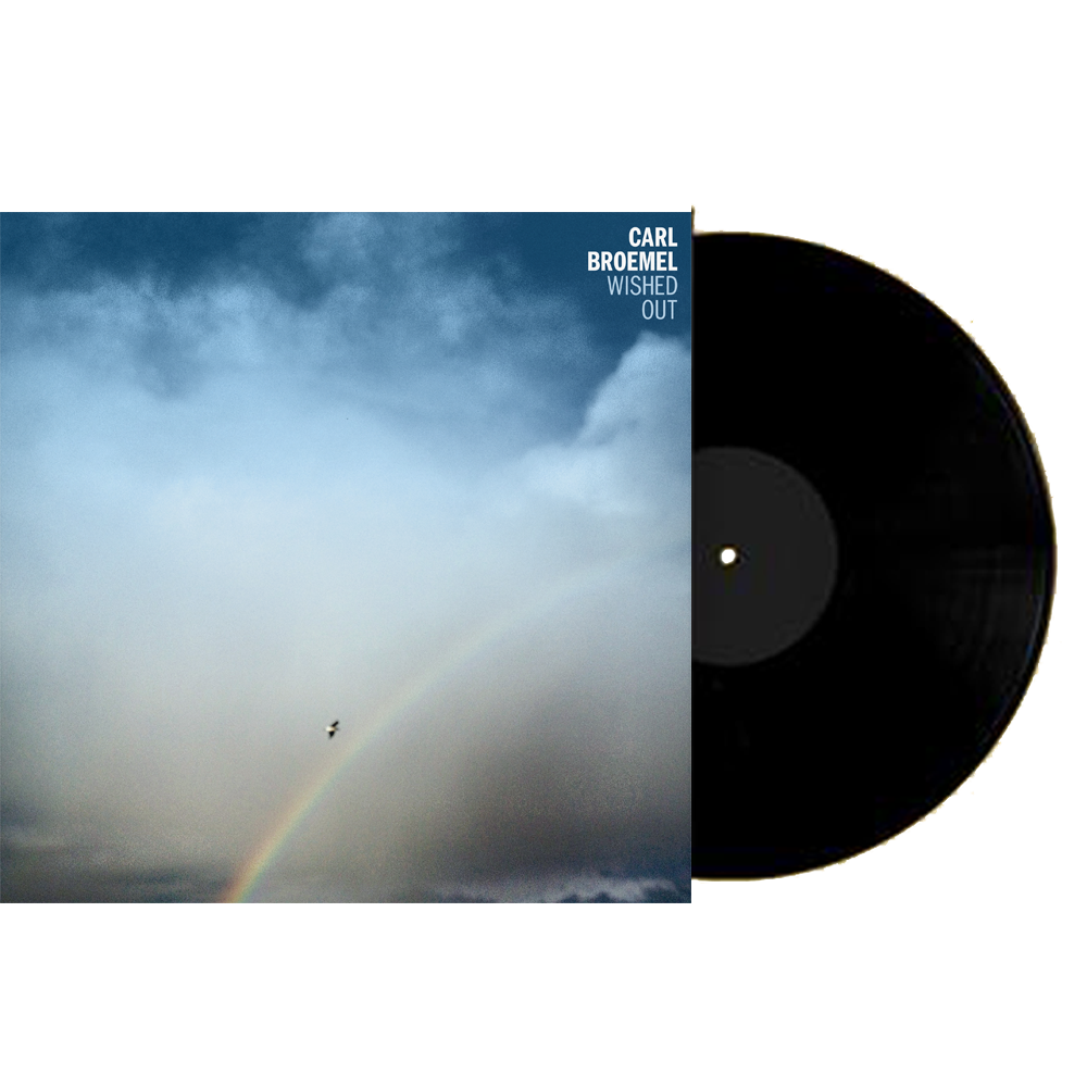 Carl Broemel: Wished Out LP